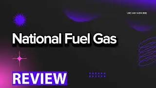 National Fuel Gas review, pros and cons, legit, quote update 2024