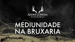 Mediunidade na Bruxaria