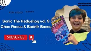 Sonic The Hedgehog Vol.9 Chao Races & Badnik Bases