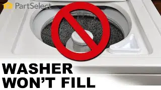Washer Troubleshooting: Top-Load Washer Won't Fill- How to Fix Your Washer | PartSelect.com