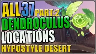 All Dendroculus Locations Hypostyle Desert Part2