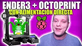 OCTOPRINT con alimentación directa para ENDER 3 | Raspberry Pi