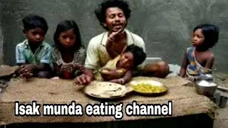 Isak munda eating vlog channel ki puri sachai | Vlog channel | Isak munda eating