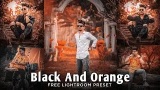 Lightroom Mobile Preset Free DNG || Black & Orange Preset 🔥|| Orange Tone - Lr Free Preset Download