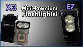 Crazy Compact - Wuben E7 + X3 Compact Flashlight Review