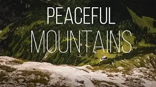 Peaceful Mountains ASMR