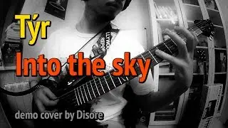 Týr — Into The Sky (demo cover by Disore)