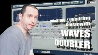 Guitar Doubling/Quadring with Waves Doubler