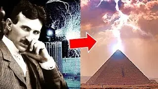Nikola Tesla & The Great Pyramid of Giza - Lost Ancient Civilizations