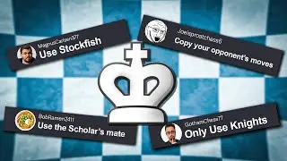 I Tried Your Terrible Chess Strategies...