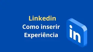 Como Adicionar Emprego no Linkedin 2024