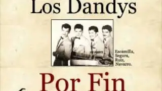 Los Dandys: Por Fin  -  (letra y acordes)