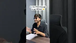 ❌Are PYQ’S Enough to get 99%ile?🤯| IIT-JEE 