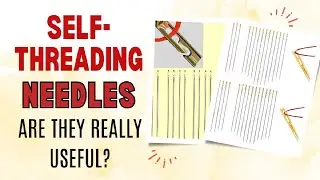 Are Self-Threading Needles Really Useful?