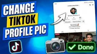 How To Change Your TikTok Profile Picture