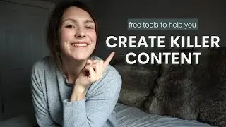 Top Free Tools to Create Killer Content / Tools I Use as a Social Media Manager