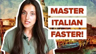 Learn Intermediate Italian Grammar: 6 shortcuts and secrets to get you talking now