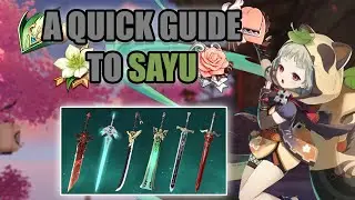 A QUICK GUIDE TO SAYU! Best path to build Sayu - Ascension/Weapons/Talents/Artifacts