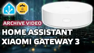 Home Assistant. Lesson 9.4 ADD-ON - Xiaomi Gateway 3, zigbee2mqtt integration