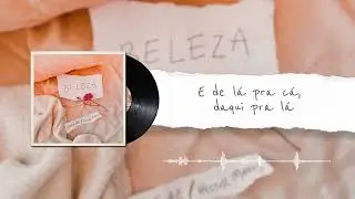 Lucas Vaz, Hector Marks - Beleza (Lyric)