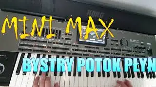 MINI MAX - Bystry Potok Płynie ★KORG PA 4X★