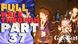 Genshin Impact Part 37 | 100% FULL Walkthrough | 4K