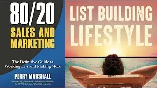 80/20 Sales and Marketing by Perry Marshall - List Building Lifestyle Book Club