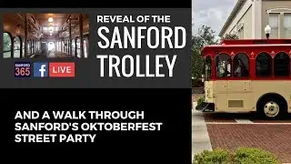 Sanford Trolley Reveal and A Stroll through Alive After 5's Annual Oktoberfest