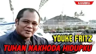 TUHAN NAKHODA HIDUPKU - YOUKE FRITZ | Lagu Rohani