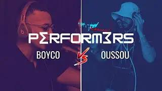 PERFORMERS saison 1 - épisode 2 : Oussou (77 Savigny) vs Boyco (94 Villeneuve)