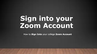 Sign Into your college Zoom Account