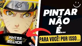 PINTAR NÃO É PRA VOCÊ! POR ESSE MOTIVO...A.S ANDERSON