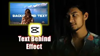 Text Behind Person Effect | CapCut Tutorial । TechBhai 2.0