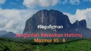 Janganlah Keraskan Hatimu