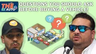 What questions should i ask when buying a car? | THE EZ AUTO Talk Ep49