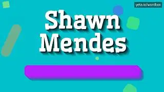 HOW TO PRONOUNCE SHAWN MENDES? #shawn #mendes