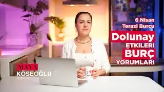 Burç Yorumları - 6 Nisan - Terazi Burcu Dolunay Etkileri, Astroloji Öngörüleri