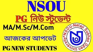 NSOU UPDATE || NSOU PG UPDATE || nsou