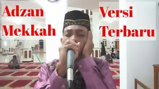 Adzan Mekkah versi terbaru (vareasi baru)
اذان مكة والمدينة,