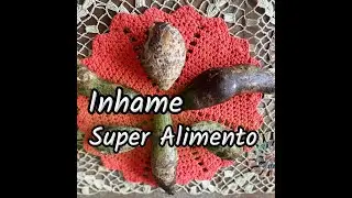 Inhame Super Alimento