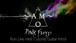 Pink Floyd - Run Like Hell (Tutorial Guitar Intro)