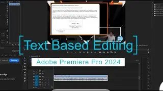 Text-Based Editing Adobe Premiere Pro 2024 