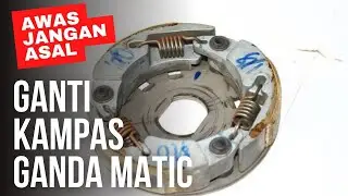Awas Jangan Asal Ganti Kampas Ganda Matic Sebelum Tonton Video Ini