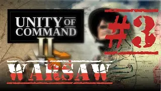 Unity of Command II Blitzkrieg #3 Варшава