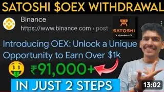 Satoshi OEX coin INSTANT withdrawal _ OpenEx price Binance new update _ Mining news today Prediction
