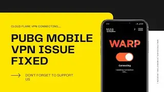 PUBG MOBILE VPN ISSUE FIXED|1.1.1.1|WARP CONECTING...