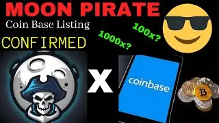 Moon Pirate is listed on COINBASE!!!...Can Moon Pirate Hit a Penny ?????