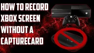 How To Record Xbox Screen Without A Capture Card For free