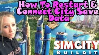 SimCity build it (restarting your city/how to  connect save data)