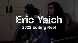 2022 Editing Reel